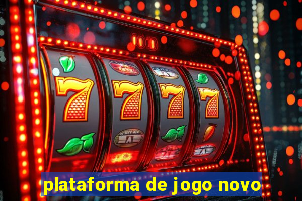 plataforma de jogo novo